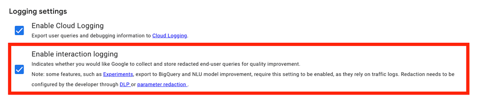 Enable interaction logging under Google Dialogflow CX agent settings with cloud logging option.