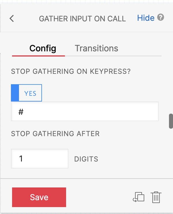 Config screen for gathering input on call, stop on keypress set to 'Yes', stop after entering 1 digit, with save button.