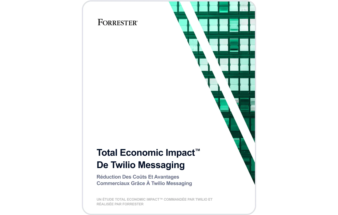 The Total Economic Impact of Twilio Messaging Report Cover Cover of the report titled The Total Economic Impact of Twilio Messaging by Forrester.