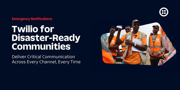 Twilio promotes disaster preparedness with workers in high-visibility vests handling communications.