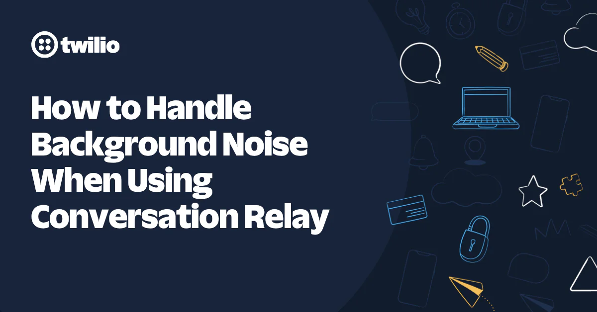 Twilio guide on managing background noise during conversation relay with various communication icons.
