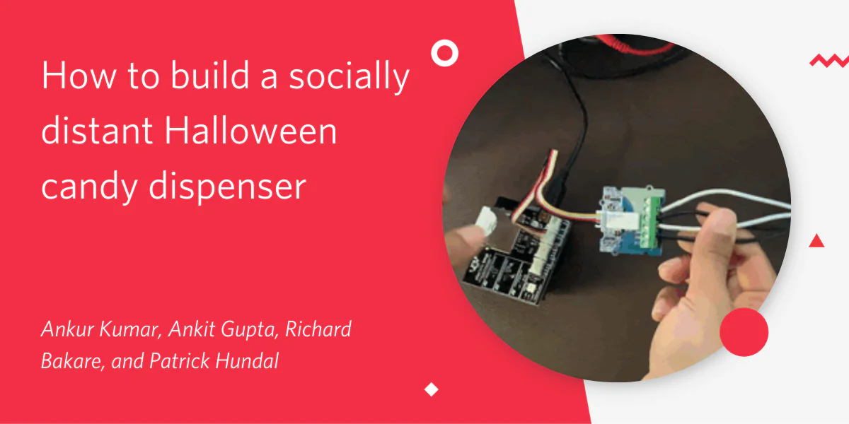 Hands working on electronic components with text about building a socially distant Halloween candy dispenser.