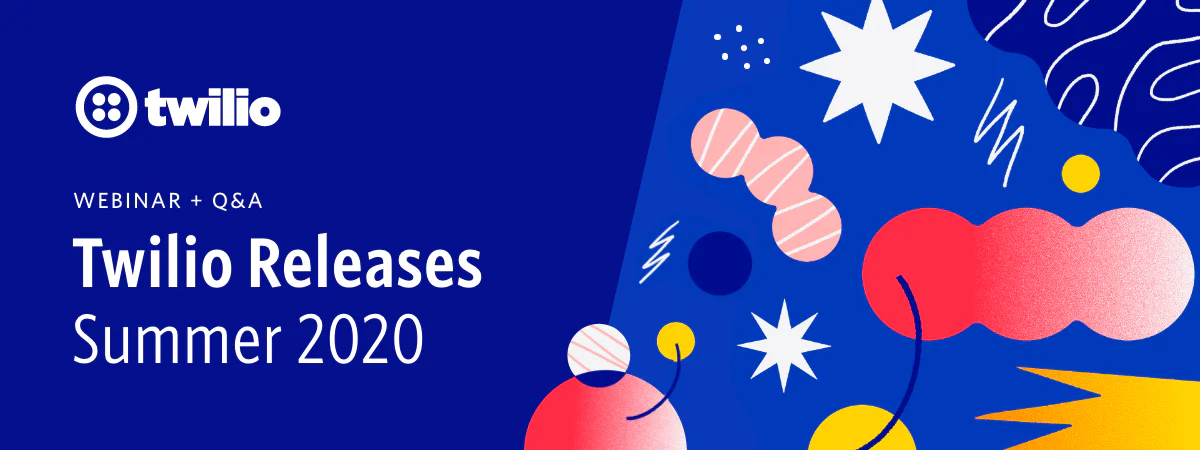 Twilio webinar announcement for Summer 2020 releases with abstract design elements in blue background.