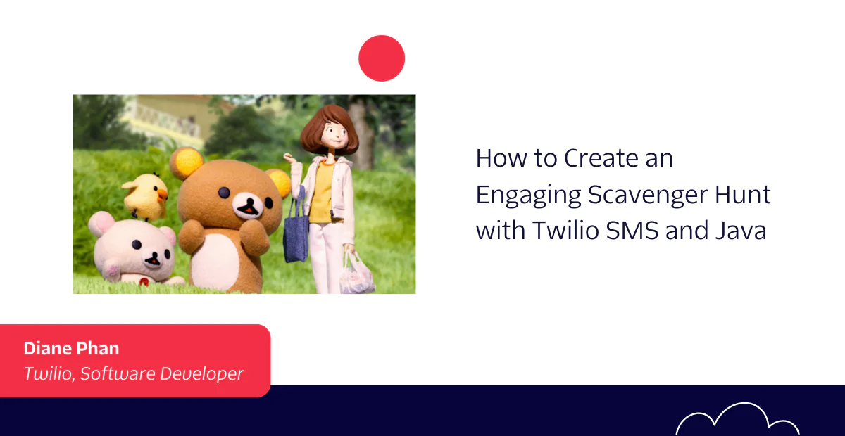 A developer showcases a scavenger hunt guide using Twilio SMS and Java with an image of stuffed animals.