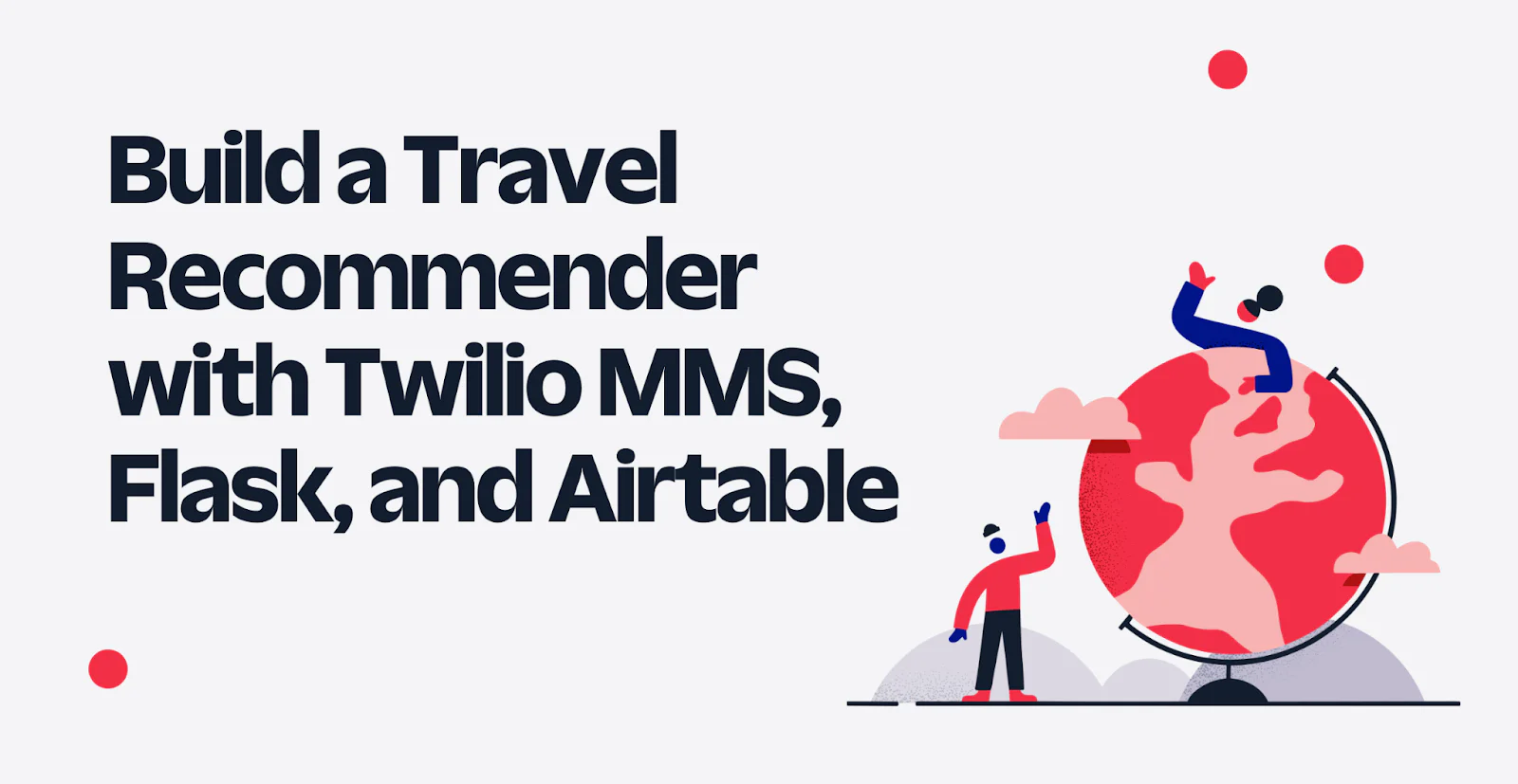 Illustration of two people interacting with a globe, promoting a travel recommender project.