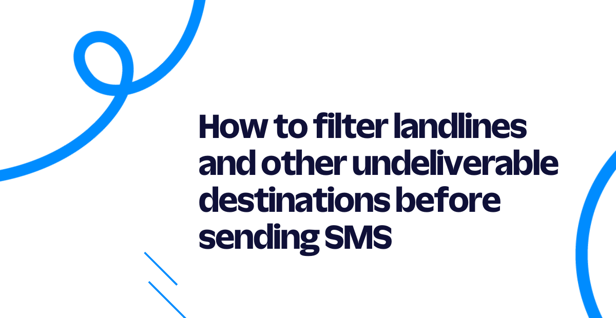 How to filter landlines and other undeliverable destinations before sending SMS