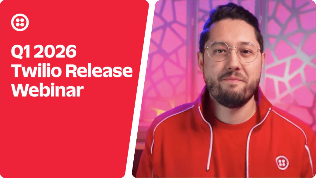 Man in red jacket with glasses and beard in front of geometric backdrop, text reads Q1 2026 Twilio Release Webinar.