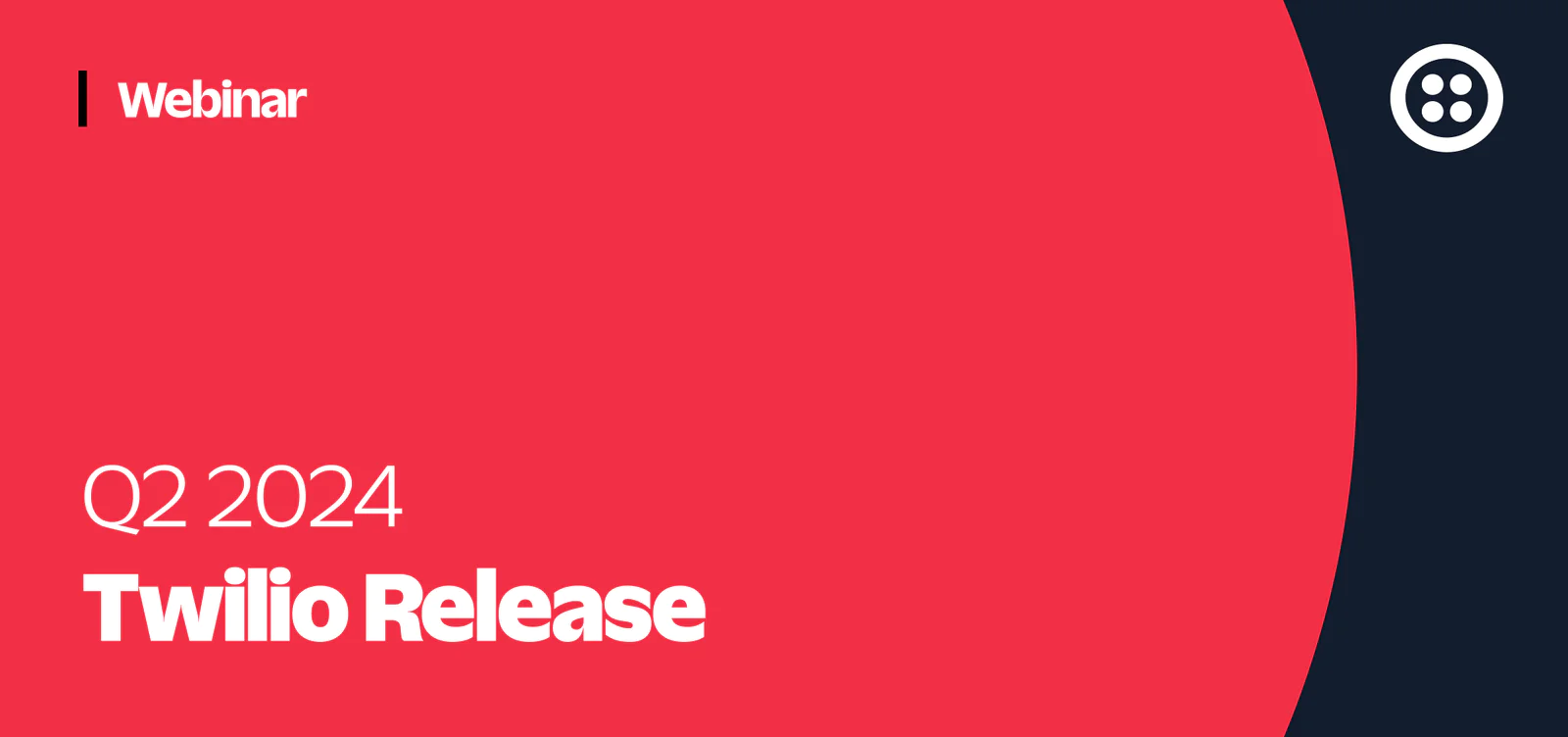 Red and black webinar banner for Twilio Q2 2024 release presentation