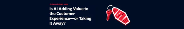 Banner questioning if AI adds or detracts value from customer experience.