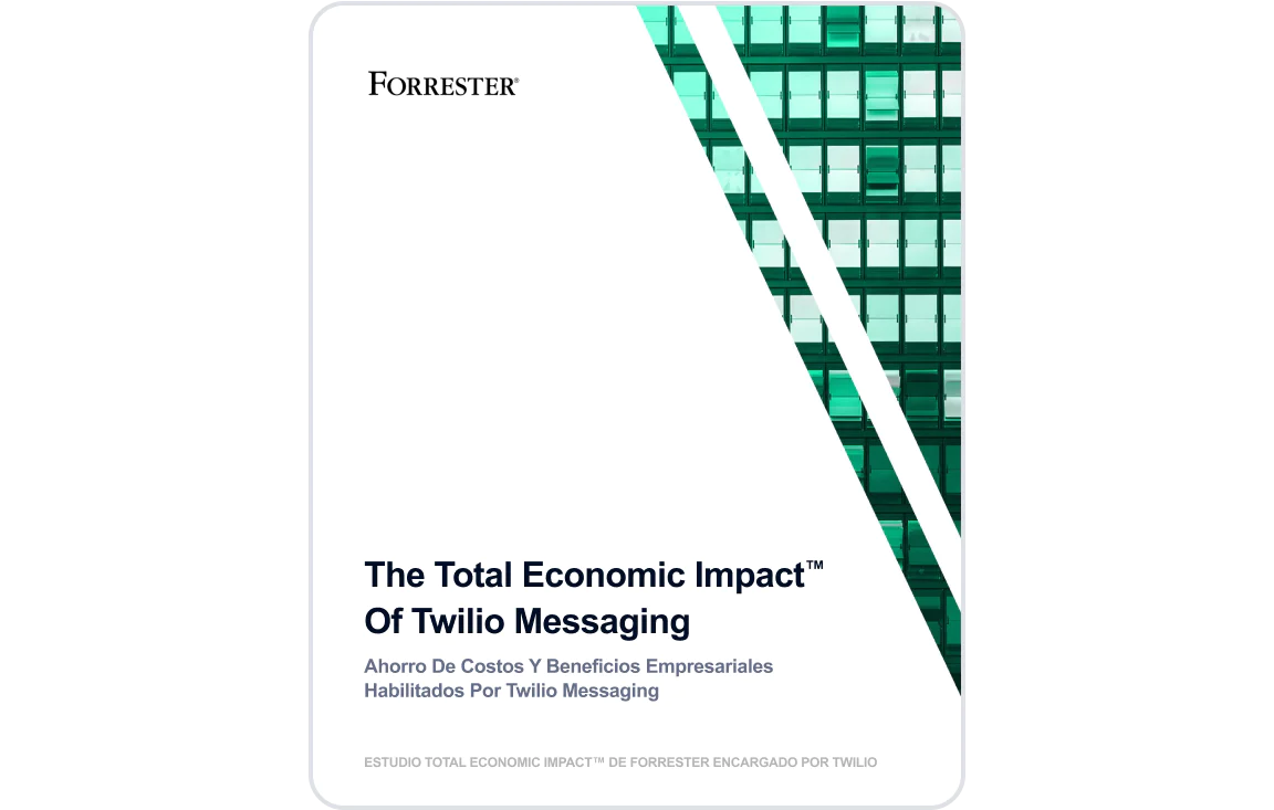 Cover of the report titled The Total Economic Impact of Twilio Messaging by Forrester.