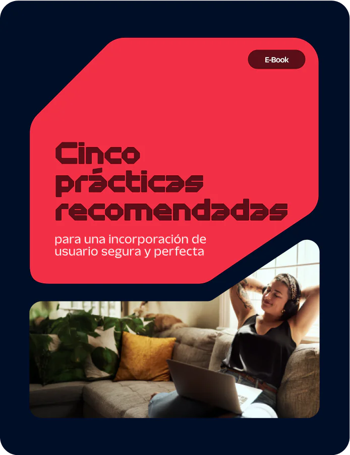 Ebook: 5 Best Practices for Seamless & Secure
User Onboarding E-Book cover with title 5 Best Practices for Seamless & Secure User Onboarding on a red background